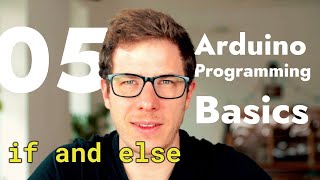 Arduino If and Else Statements - Arduino Uno Programming Basics