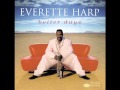 I Just Can't Stop Thinking About You- Everette Harp