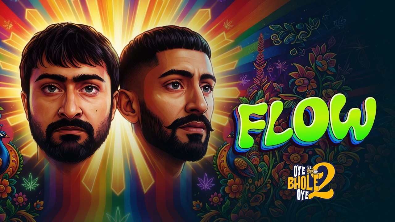 Flow Lyrics | Oye Bhole Oye 2 | Sultaan