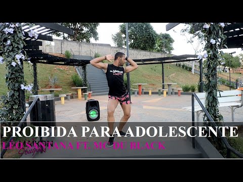 Proibida para Adolescente - Léo Santana ft. MC Du Black | Coreografia