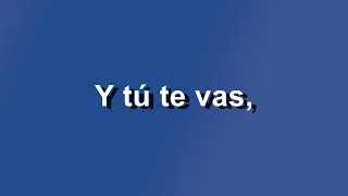 Y Tú Te Vas - Franco de Vita Feat. Carlos Rivera - Letra - HD