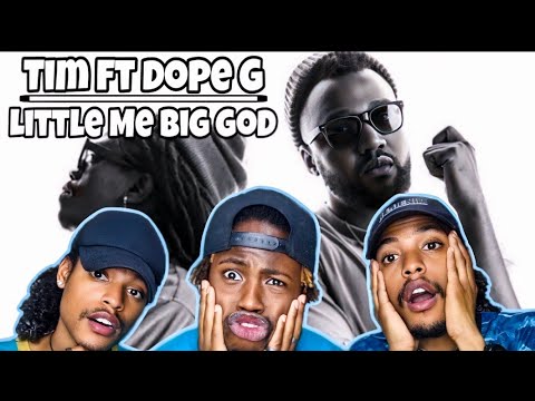 Tim - Little Me, Big God (Ft. Dope G) Reaction