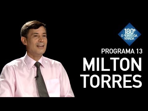 180 Graus / Programa 13 - Milton Torres