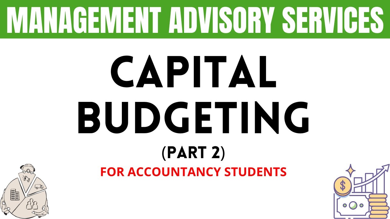 Capital Budgeting Explained | A Complete Guide for Accountancy Students (Part 2)