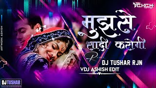 Download lagu Mujhse Shaadi karogi | DJ TUSHAR RJN | VDJ ASHISH EDIT mp3