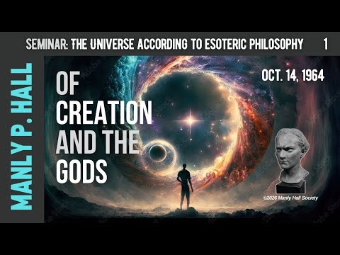 MPH Esoteric Philosophy Seminar 1 | Of Creation and the Gods