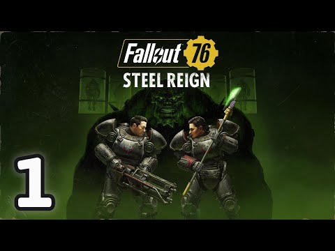 Fallout 76: Steel Reign Story Playthrough | Part 1 - Super Mutants Invade