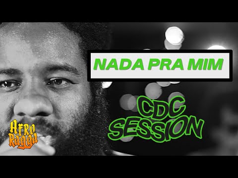 AfroRagga FlowMan - Nada Pra Mim (Ao Vivo no CDC Session 2022)