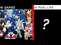 SONIC CHRACTERS IN GAMEZ VS IN REAL LIFE!!!1!111!1!!!1!11!!!!1!1!1111!!!1!11!