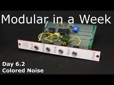 Colored Noise - DIY Modular in a Week 6.2