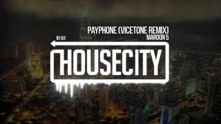 Maroon 5 - Payphone (Vicetone Remix)