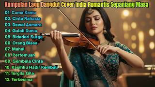 Download lagu Kumpulan Lagu Dangdut Cover India Romantis Sepanjanjang Masa mp3
