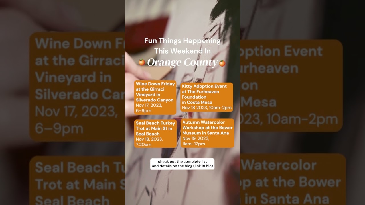 Fun events happening in Orange County this weekend! #orangecounty 🍷🎨