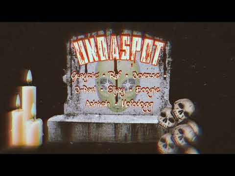 UNDASPOT - Grayzie x Raf x Jeverse x J-Paul x Eljay x Boogie x Ashivah x Mofodogg