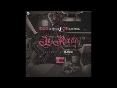 La Receta - Osquel La Profecia Ft. Lyan El Palabreal | Audio Oficial
