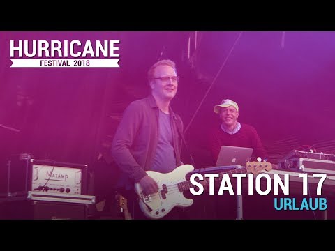 Station 17 - "Urlaub" | Hurricane Festival 2018