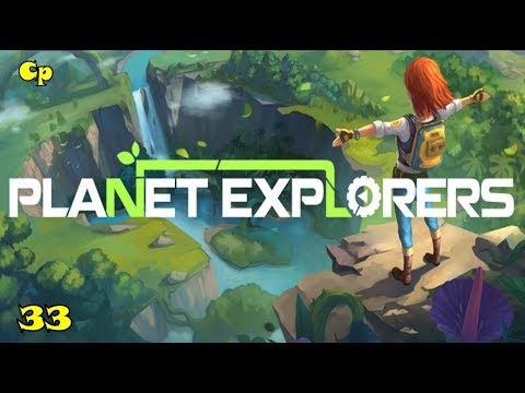 Planet Explorers 33 "Island part 2"