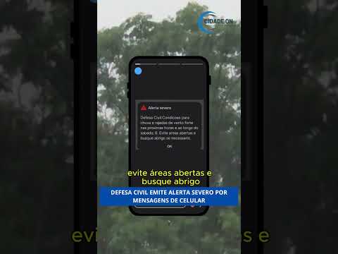 Defesa Civil emite alerta severo por mensagens de celular