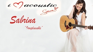 Sabrina - Irreplaceable (Lyrics) Accoustic