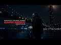 Dark Night SOMEE CHOHAN Official Music Video