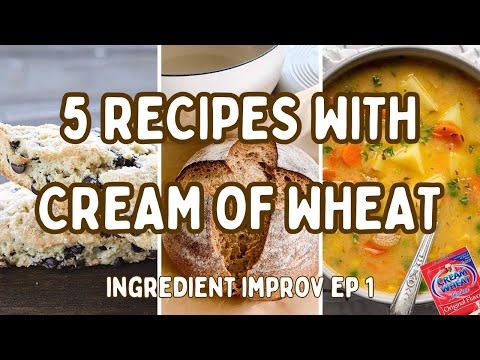 I Made 5 Cream of Wheat Recipes