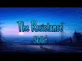 The Resistance - Skillet (Lyrics)