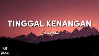Download lagu Saleem - Tinggal Kenangan (Lirik) mp3