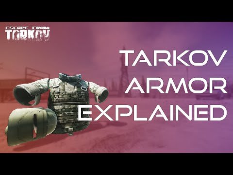 Tarkov Armor Explained - Ultimate Escape From Tarkov Beginners Guide Pt. 10