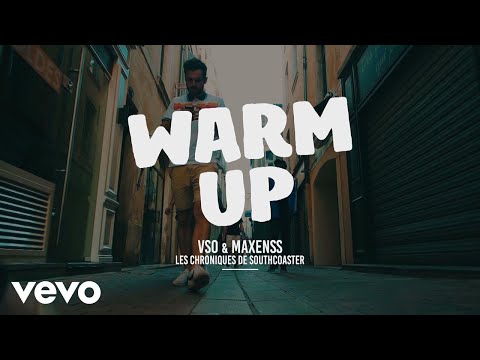 VSO x Maxenss - Warm Up - Les chroniques de Southcoaster #1 ft. Maxenss
