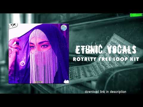 [30+] (ROYALTY FREE) Ethnic Vocals LOOP KIT/ Drill SAMPLE PACK (Balkan, Egyptian, Bulgarian, Arabic)