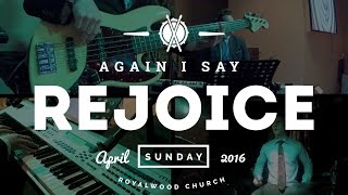 Again I Say Rejoice // Israel Houghton // Royalwood Church