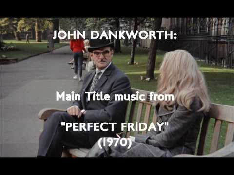 John Dankworth: Main Title music from "Perfect Friday" (1970)