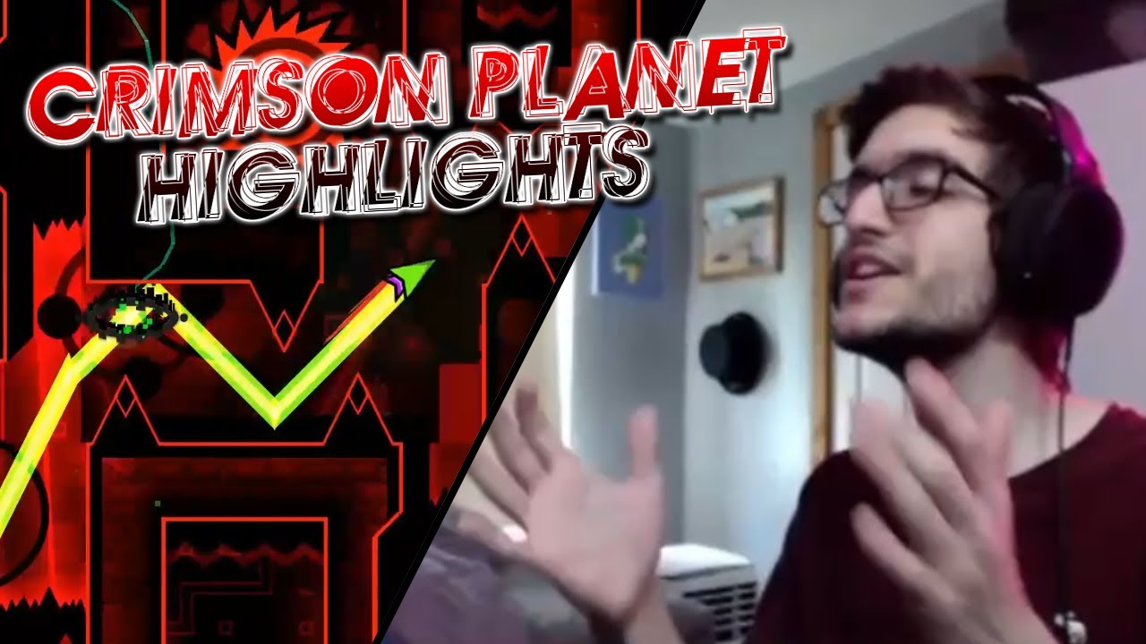 Crimson Planet Stream Highlights! | Geometry Dash