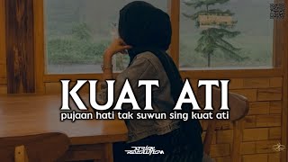 Download lagu DJ KUAT ATI || PUJAAN HATI TAK SUWUN SING KUAT ATI || SLOW REGGAE KERONCONG FULL BASS VIRAL TIKTOK mp3