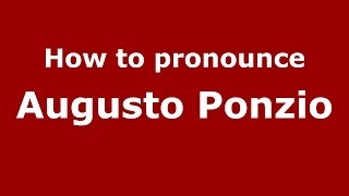 How to pronounce Augusto Ponzio