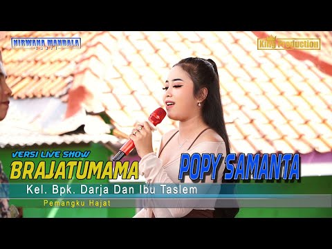 BRAJATUMAMA POPY SAMANTA SHOW NMS HAJAT BPK RIZKY AGUSTIAN IBU KARISAH PABEAN UDIK