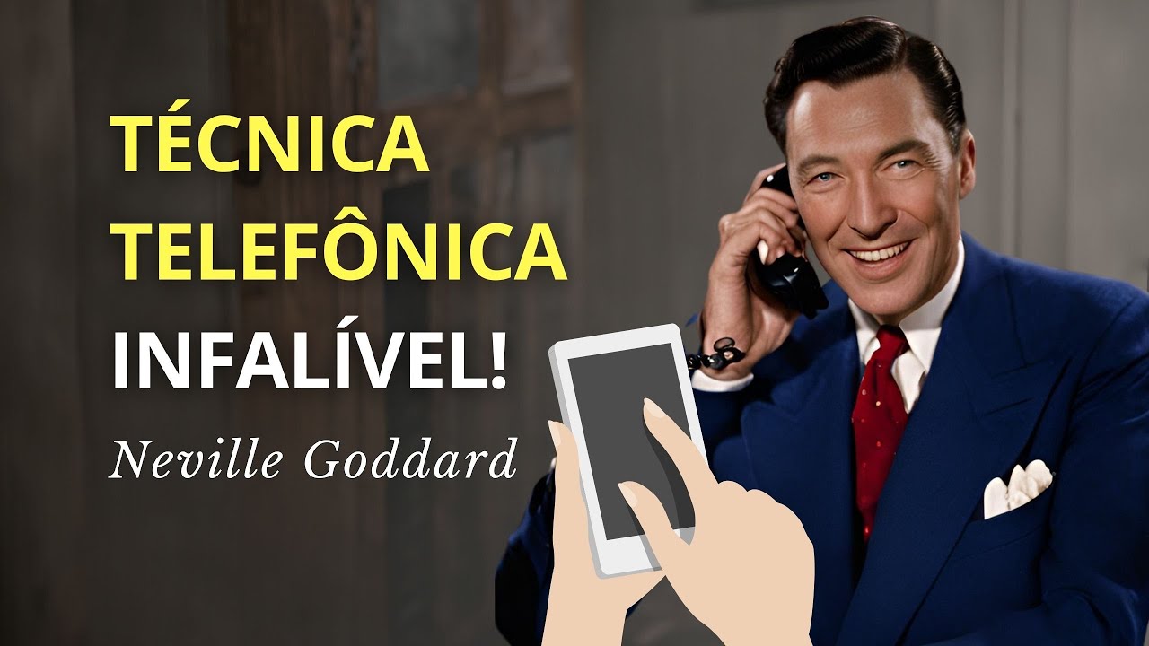 Receba Boas Notícias Agora! Técnica Telefônica que Realiza Desejos! - Neville Goddard