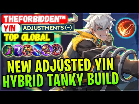 New Adjusted Yin, Hybrid Tank Build [ Top Global Yin ] TheForbidden™ - Mobile Legends Gameplay