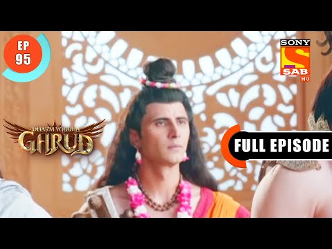 Diti Wants To Go Against Lord Vishnu's Will - Dharm Yoddha Garud - Ep 95 - Full Episode- 1 July 2022