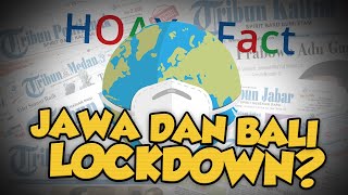 Benarkah Jawa dan Bali Lockdown pada 11-25 Januari 2021? Cek Fakta Berikut Ini
