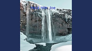 Hold Him Joe