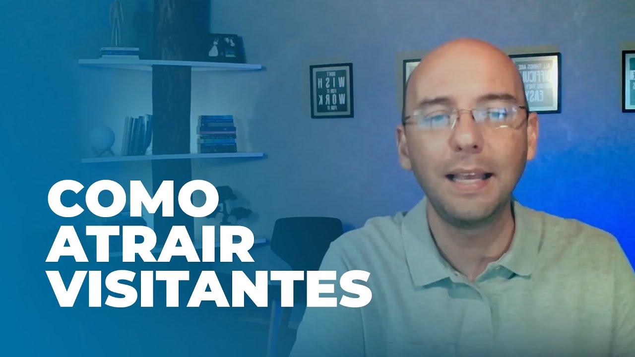 Saiba como atrair visitantes