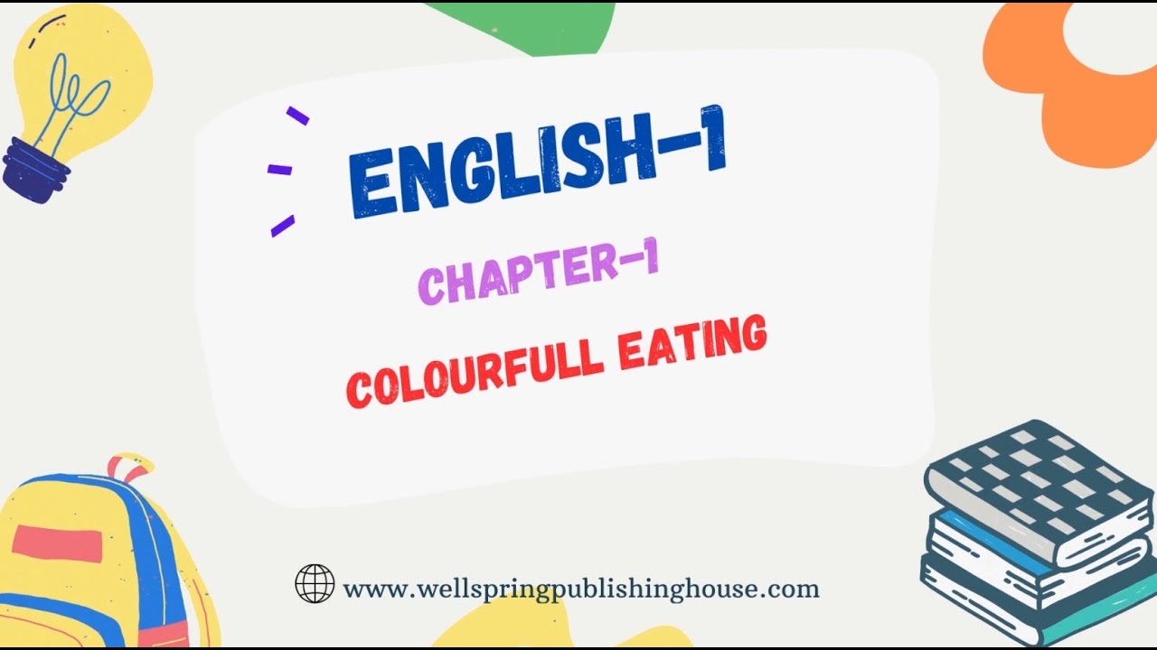 CLASS-1 | ENGLISH CHAPTER-1 | ENGLISH | COLOURFULL EATING