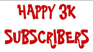 Happy 3K Subscribers
