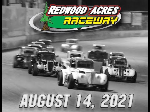 Redwood Acres Raceway August 14, 2021 Full Race