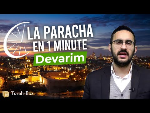 La Paracha en 1 minute - Devarim / Ticha Béav (Binyamin Benhamou)