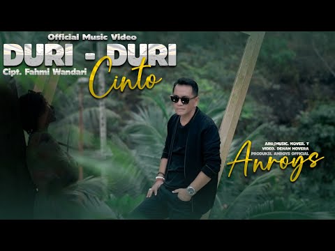 Anroys - Duri - Duri Cinto (Official Music Video)
