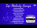 Top Melody Songs Panchavarnakilivalan Kanna Aaromalunni Krishnapaksha Kili