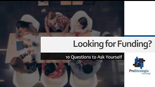 Questions to Ask Before Looking for Funding