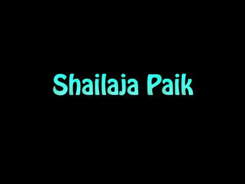 Learn How To Pronounce Shailaja Paik